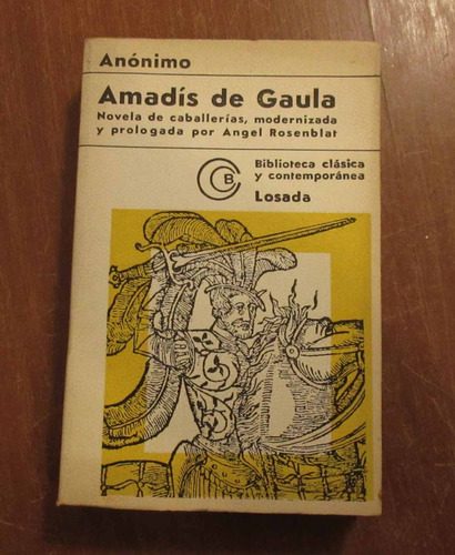 Libro Amadis De Gaula - Anonimo - Angel Rosenblat