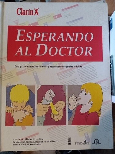 Esperando Al Doctor Clarín Emergencias Médicas