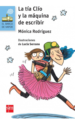 Libro La Tía Clío Y La Máquina De Escribir - Rodriguez, M