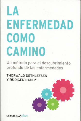 Enfermedad Como Camino, La