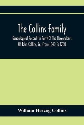 Libro The Collins Family; Genealogical Record (in Part) O...