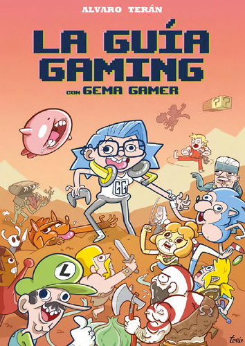 Libro: La Guía Gaming. Terán Serrano, Álvaro. Fandogamia