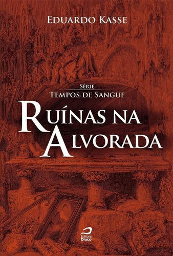 Ruinas Na Alvorada - Tempos De Sangue