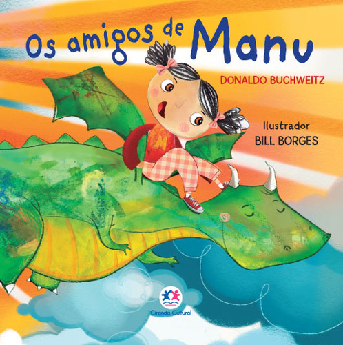 Os amigos de Manu, de DONALDO BUCHWEITZ. Editorial Ciranda Cultural, tapa mole en português