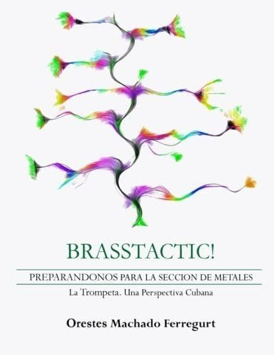 Libro: Brasstactic!: Preparándonos Para La Sección De La Una