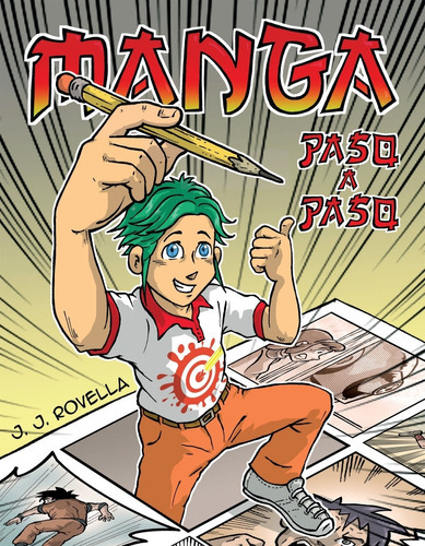 Manga Paso A Paso - Vamos A Dibujar - J. J. Rovella 