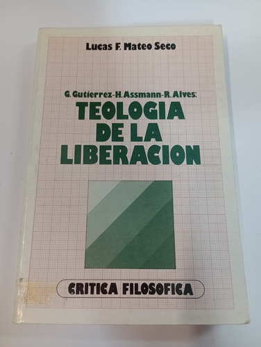 G. Gutierrez: Teología De La Liberación - L. F. Mateo Seco