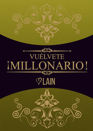 Libro Vuelvete Millonario De Lain Garcia Calvo 