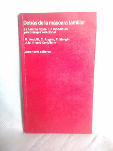 Detras De La Mascara Familiar Andolfi Angelo Amorrortu 