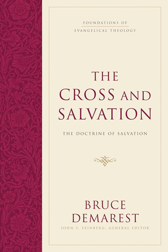 Libro: The Cross And Salvation: The Doctrine Of Salvation (f