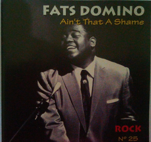 Cd Fats Domino  Ain't That A Shame  