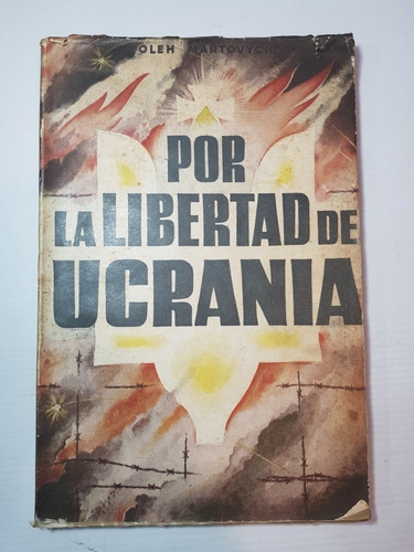 Libro Por La Libertad De Ucrania Oleh Martóvych 1952 49n 751