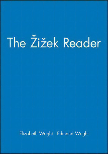 The Zizek Reader, De Edmund Wright. Editorial John Wiley Sons Ltd, Tapa Blanda En Inglés