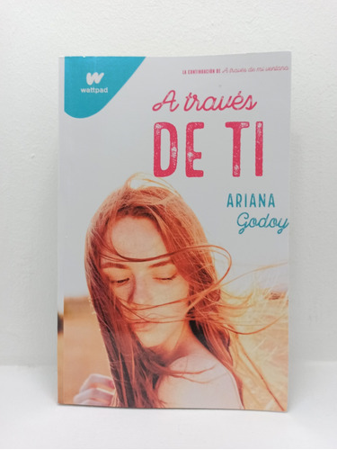 Libro: A Través De Tí - Ariana Godoy