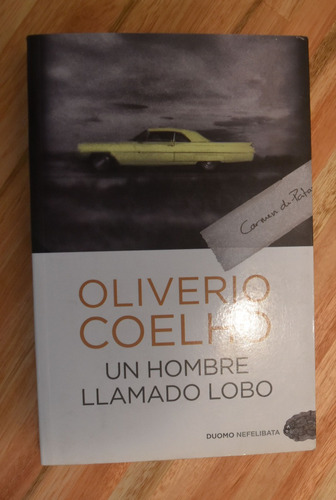 Oliverio Coelho - Un Hombre Llamado Lobo - Duomo 2011