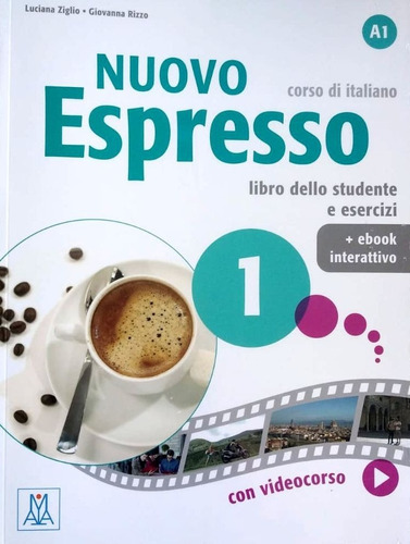 Nuovo Espresso 1. Libro + Ebook. Alma Edizioni