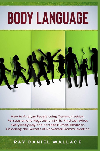 Libro: Body Language: How To Analyze People Using Persuasion