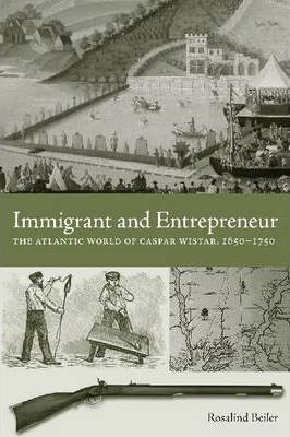 Libro Immigrant And Entrepreneur - Rosalind J. Beiler