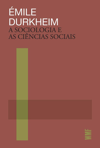 Livro: A Sociologia E As Ciências Sociais - Émile Durkheim