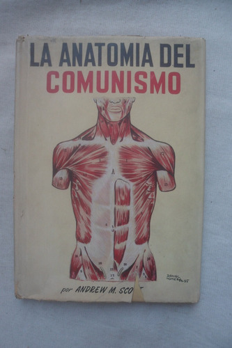La Anatomia Del Comunismo - Scott, Andrew M.