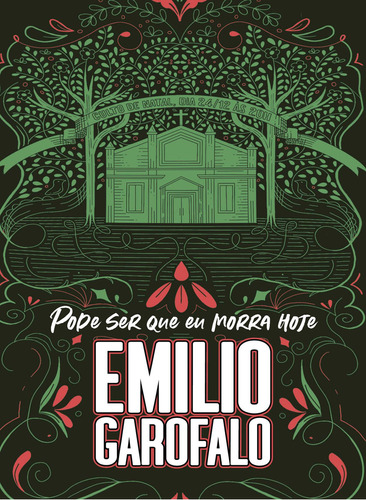 Pode Ser Que Eu Morra Hoje, De Emílio Garofalo Neto. Editora Thomas Nelson Brasil, Capa Mole Em Português