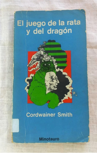 El Juego De La Rata Y El Ratón Cordwainer Smith Minotauro 