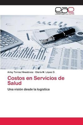 Libro Costos En Servicios De Salud - Lopez O Gloria M