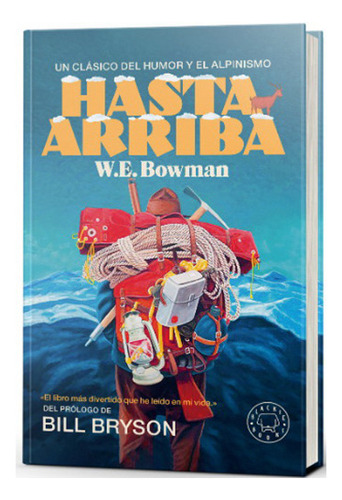 Hasta Arriba: No Aplica, De Bowman, W.e.. Editorial Blackie Books, Tapa Dura En Español