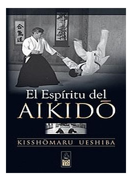 Libro Espiritu De Aikido, El Original