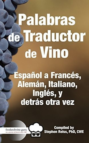 Palabras De Traductor De Vino: Español A Frances, Aleman, It