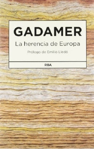 La Herencia De Europa - Gadamer Hans Georg