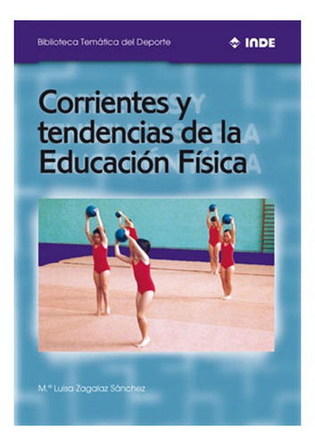 Corrientes Y Tendencias De La Educacion Fisica