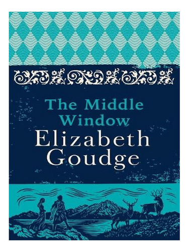 The Middle Window (paperback) - Elizabeth Goudge. Ew02