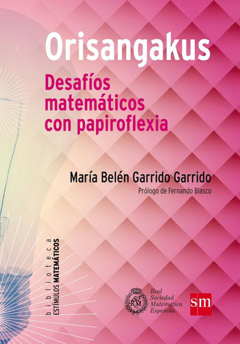 Libro: Orisangakus: Desafíos Matemáticos Con Papiroflexia. G