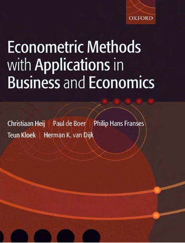 Econometric Methods With Applications In Business And Econom