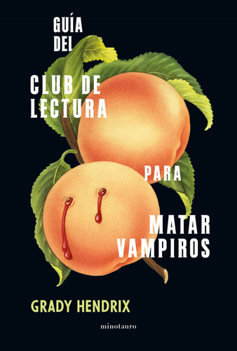 Guia Club Lectura Matar Vampiros - Hendrix - Minotauro Libro