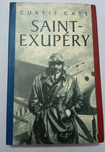 Saint-exupéry (curtis Cate)