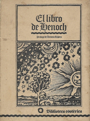 El Libro De Henoch- Prologo: Antonio Ribera- Documento Unico