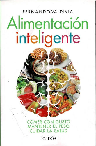 Alimentación Inteligente - Fernando Valdivia - Paidós 