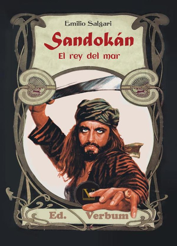 Sandokán, El Rey Del Mar - Emilio Salgari