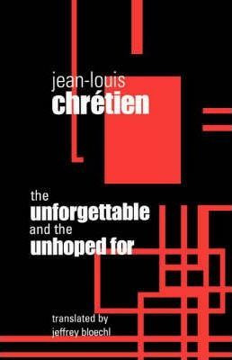 Libro The Unforgettable And The Unhoped For - Jean-louis ...