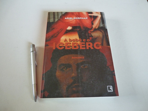 Livro: A Baba E O Iceberg Ariel Dorfman