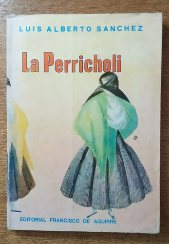 La Perricholi / Luis Alberto Sánchez