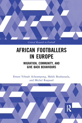 Libro African Footballers In Europe: Migration, Community...