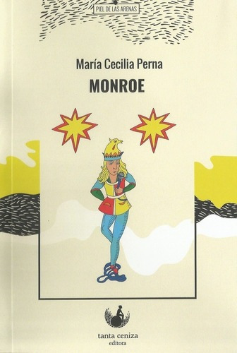 Monroe - María Cecilia Perna, de María Cecilia Perna. Editorial Tanta Ceniza en español