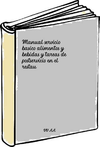 Manual Servicio Basico Alimentos Y Bebidas Y Tareas De Posts