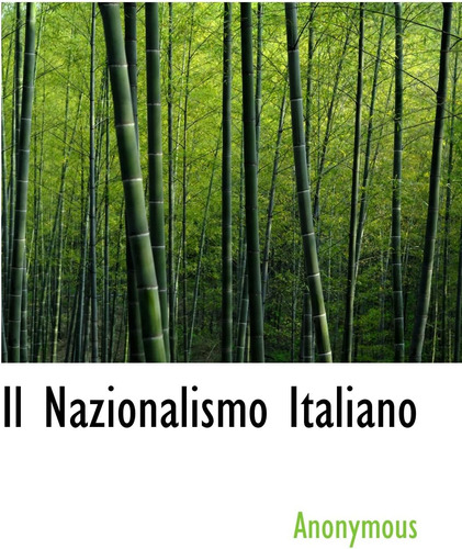 Libro: Il Nazionalismo Italiano (italian Edition)