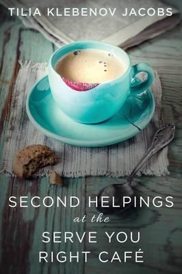 Libro Second Helpings At The Serve You Right Cafe - Tilia...