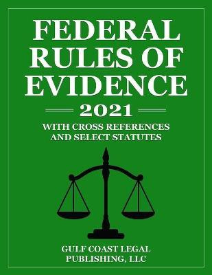 Libro Federal Rules Of Evidence : With Cross References -...