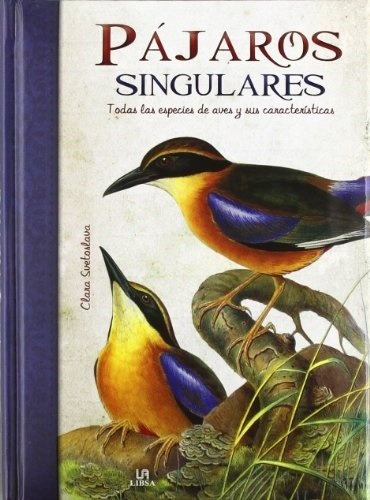 Pajaros Singulares - Svetoslava Staykova Clara